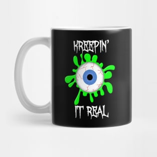 Kreepin' It Real Mug